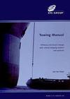 Towing Manual. Offshore and Ocean Towage with Related Shipping Matters and Opinions