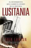 Lusitania. El Hundimiento que Cambió el Rumbo de la Historia