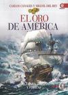El Oro de América. Galeones, Flotas y Piratas