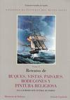 Catálogo de Pinturas del Museo Naval. Tomo V. Retratos de Buques, Vistas, Paisajes, Bodegones y Pintura Religiosa