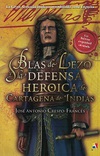 Blas de Lezo y la Defensa Heroica de Cartagena de Indias (1741)