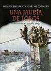Una Jauría de Lobos. Submarinos. 1918-1945