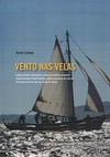 Vento nas Velas. Embarcacións Tradicionais e Cultura Marítima de Galicia