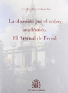 La Obsesión por el Orden Académico. El Arsenal de Ferrol