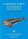 La Ballena Vasca y la Fauna Piscícola del Golfo de Bizkaia y otros Animales Marinos