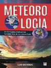 Meteorología. Un Libro para Entender los Fundamentos de la Meteorología