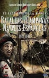 El León contra la Jauría. Batallas y Campañas Navales Españolas 1621-1640