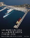 Los Grandes Puertos de Las Baleares en el Siglo XXI