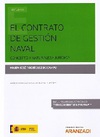 El Contrato de Gestión Naval. Concepto y Naturaleza Jurídica