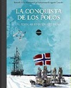 La Conquista de los Polos. Nansen, Amundsen y el Fram