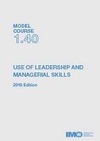 Model Course 1.40: Use of Leadership and Managerial Skills, 2018 Edition. T140E