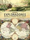 Grandes Exploradores. 500 Años de la Primera Vuelta al Mundo