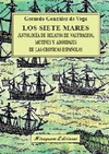 Los Siete Mares. Antología de Relatos de Naufragios, Motines y Abordajes de las Crónicas Españolas