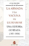 La Armada y la Vacuna en Ultramar. Una Historia Olvidada (1801-1804)