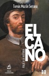 Elcano, Viaje a la Historia