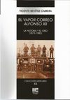 El Vapor Correo Alfonso XII. La Historia y el Oro (1875-1885)