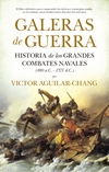 Galeras de Guerra. Historia de los Grandes Combates Navales (480 a.C.-1571 d.C)