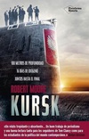 Kursk. La Historia Jamás Contada del Submarino K-141
