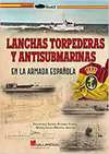 Lanchas Torpederas y Antisubmarinas en la Armada Española