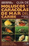 Guía de moluscos y caracolas de Mar del Caribe