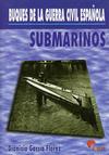 Submarinos - Buques de la Guerra Civil Española