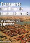 Transporte marítimo de contenedores: organización y gestión