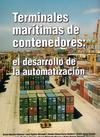 Terminales marítimas de contenedores: el desarrollo de la automatización
