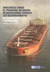 Directrices sobre el programa mejorado de inspecciones durante los reconocimientos de graneleros y petroleros. Edición de 2.008
