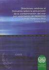Directrices relativas al Convenio sobre la prevención de la contaminación del mar por vertimiento de desechos y otras materias, 1972. Edición de 2006. I531S