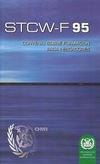 STCW-F 95. Convenio internacional sobre normas de formación, titulación y guardia para el personal de los buques pesqueros, 1995.   I918S