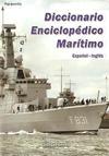 Diccionario enciclopédico marítimo. Español-Inglés