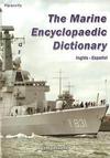 The Marine Encyclopedic Dictionary. Inglés-Español