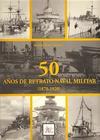 Cincuenta años de retrato naval militar (1870 - 1920)